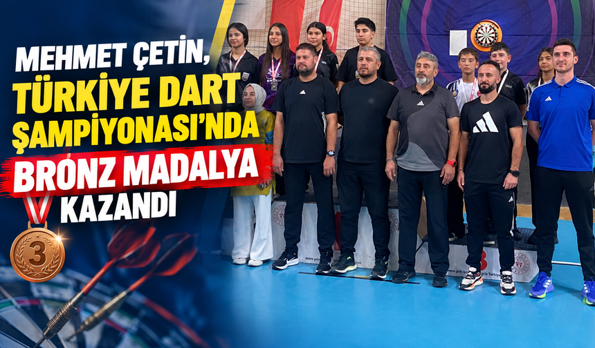 Mehmet Çetin, Türkiye Dart Şampiyonası’nda Bronz Madalya Kazandı