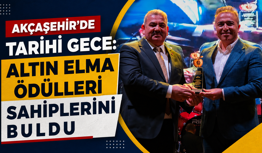 Akçaşehir’de Tarihi Gece: Altın Elma Ödülleri Sahiplerini Buldu