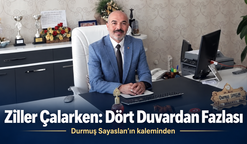 Ziller Çalarken: Dört Duvardan Fazlası
