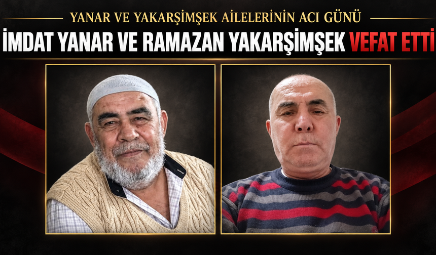 Yanar ve Yakarşimşek Ailelerinin Acı Günü