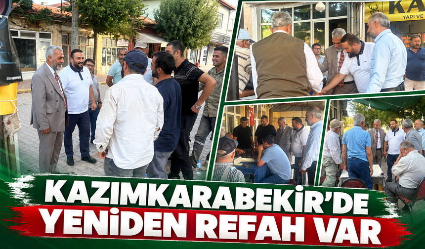 KAZIMKARABEKİR’DE YENİDEN REFAH VAR