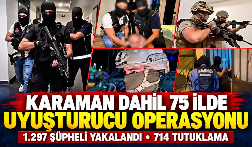 Karaman Dahil 75 İlde Uyuşturucu Operasyonu: 714 Şüpheli Tutuklandı