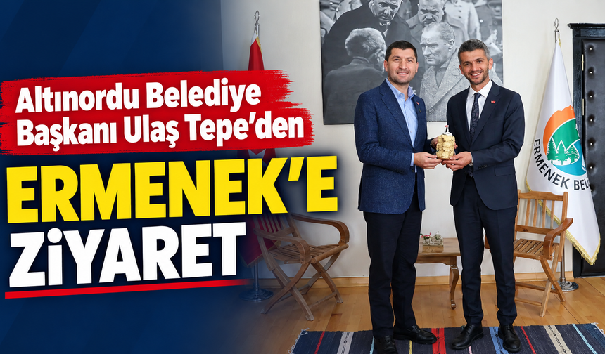 Altınordu Belediye Başkanı Ulaş Tepe’den Ermenek’e Ziyaret