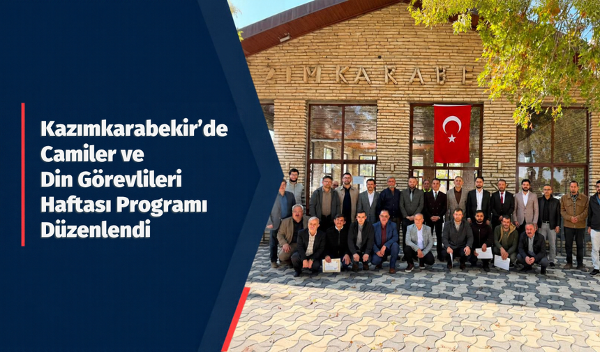 Kazımkarabekir’de Camiler ve Din Görevlileri Haftası Programı Düzenlendi