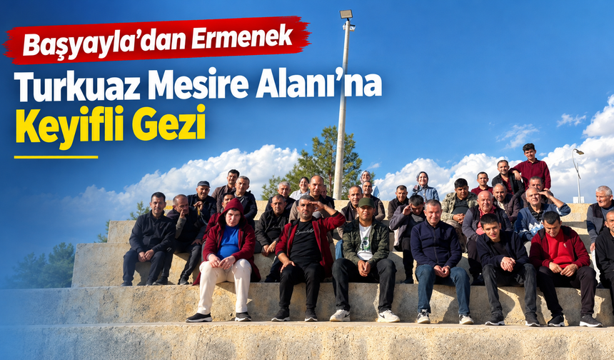 Başyayla’dan Ermenek Turkuaz Mesire Alanı’na Keyifli Gezi