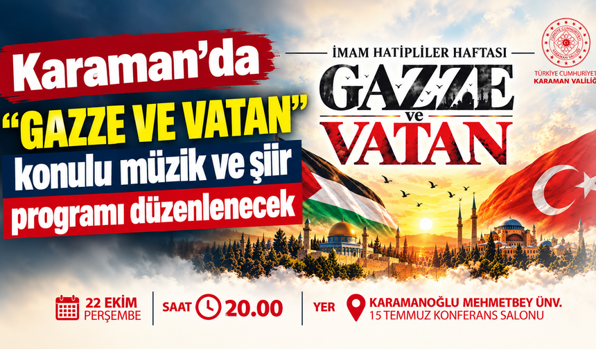 Karaman’da “Gazze ve Vatan” konulu müzik ve şiir programı düzenlenecek