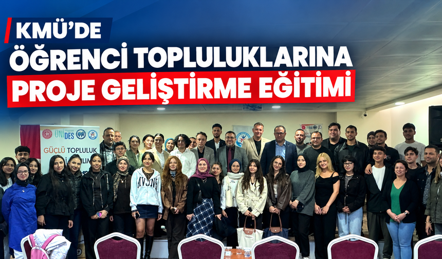 KMÜ’de öğrenci topluluklarına proje geliştirme eğitimi