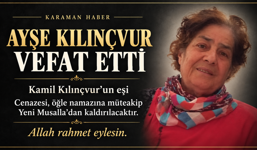 Ayşe Kılınçvur Vefat Etti