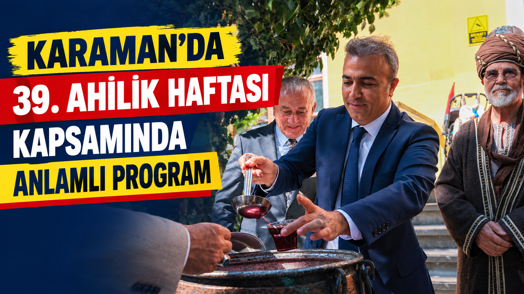 Karaman’da 39. Ahilik Haftası kapsamında anlamlı program
