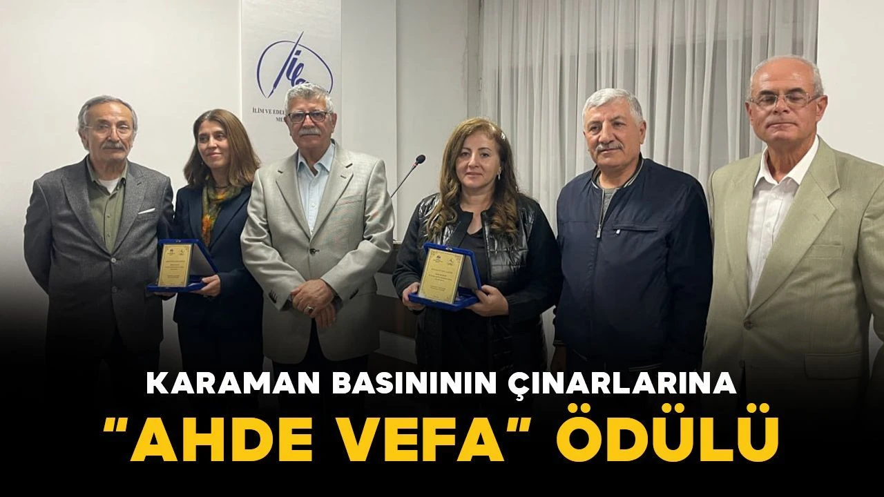 Karaman basınının çınarlarına “Ahde Vefa” ödülü